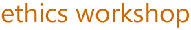 ethics workshop